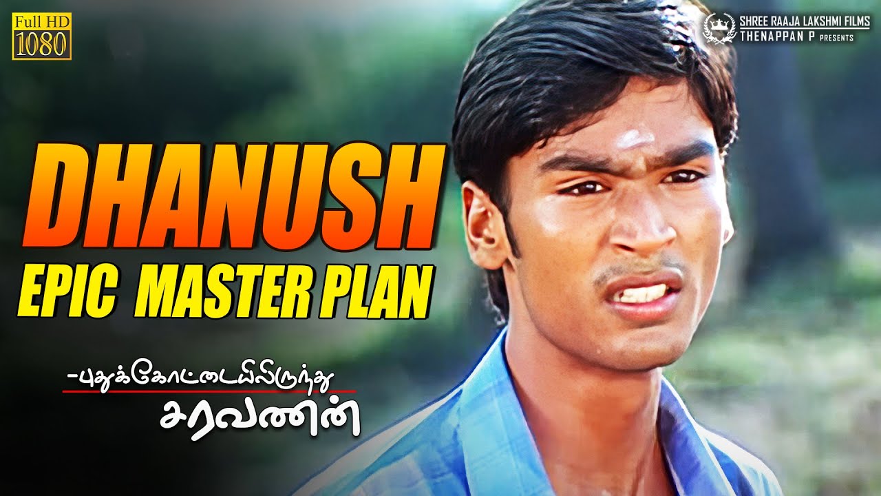 Dhanush's Epic Master Plan Pudhukottaiyilirundhu Saravanan Movie