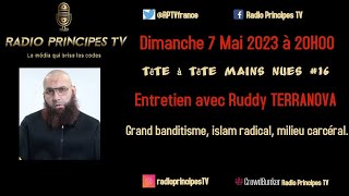 Grand banditisme, Islam radical, milieu carcéral: entretien avec Ruddy Terranova