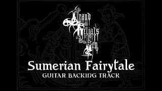 Grand Belial's Key - Sumerian Fairytale - Guitar Backing Track w/ original vocals, bass, & drums