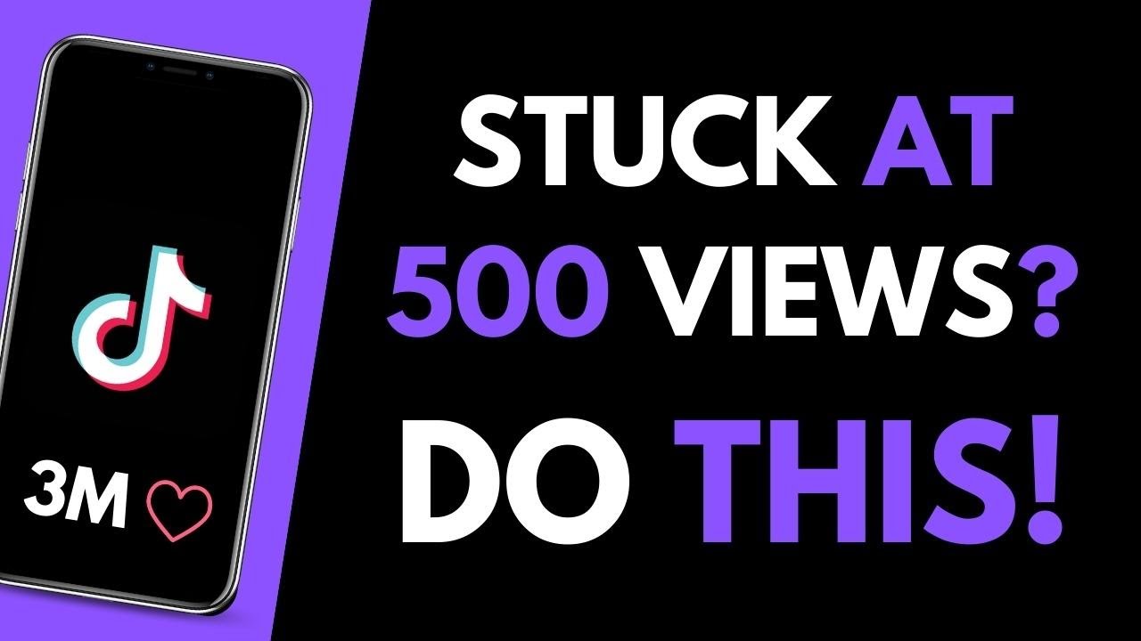 DO THIS IF YOUR TIKTOK VIDEO IS STUCK AT 500 VIEWS - YouTube