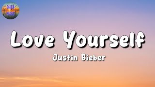 🎵 Justin Bieber - Love Yourself || Passenger, Morgan Wallen, FIFTY FIFTY (Mix Lyrics)