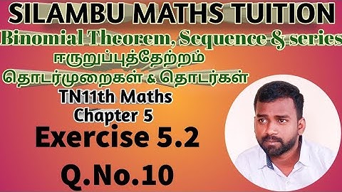 Exercise 5.2 Q.no.10|TN11th Maths|Chapter 5| Binomial Theorem,Sequence and Series in tamil