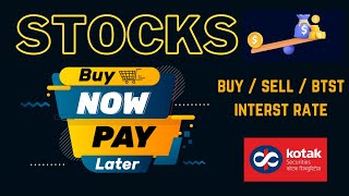 Buy Now Pay Later Trading Facility  || Margin trading in kotak securities  || Interest Charges