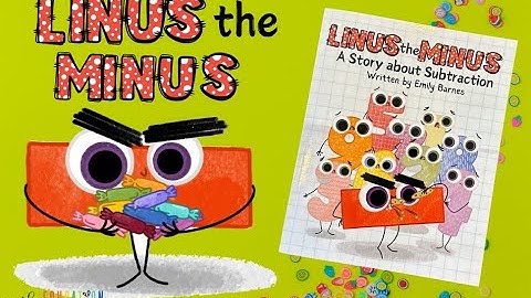 Learn Subtraction with Linus the Minus | Fun Math Story for Kindergarten & 1st Grade by Emily Barnes