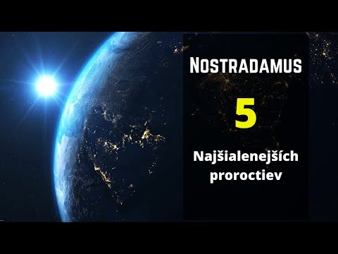 Video: Ako Súvisí S Proroctvami O Nostradamovi A Wangovi