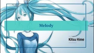 Video thumbnail of "「Melody」(cover)【Kitsu】"