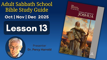 2025 Q4 Lesson 13 – Choose This Day! – Audio by Dr Percy Harrold