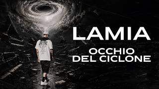 LAMIA – OCCHIO DEL CICLONE (VISUAL VIDEO)