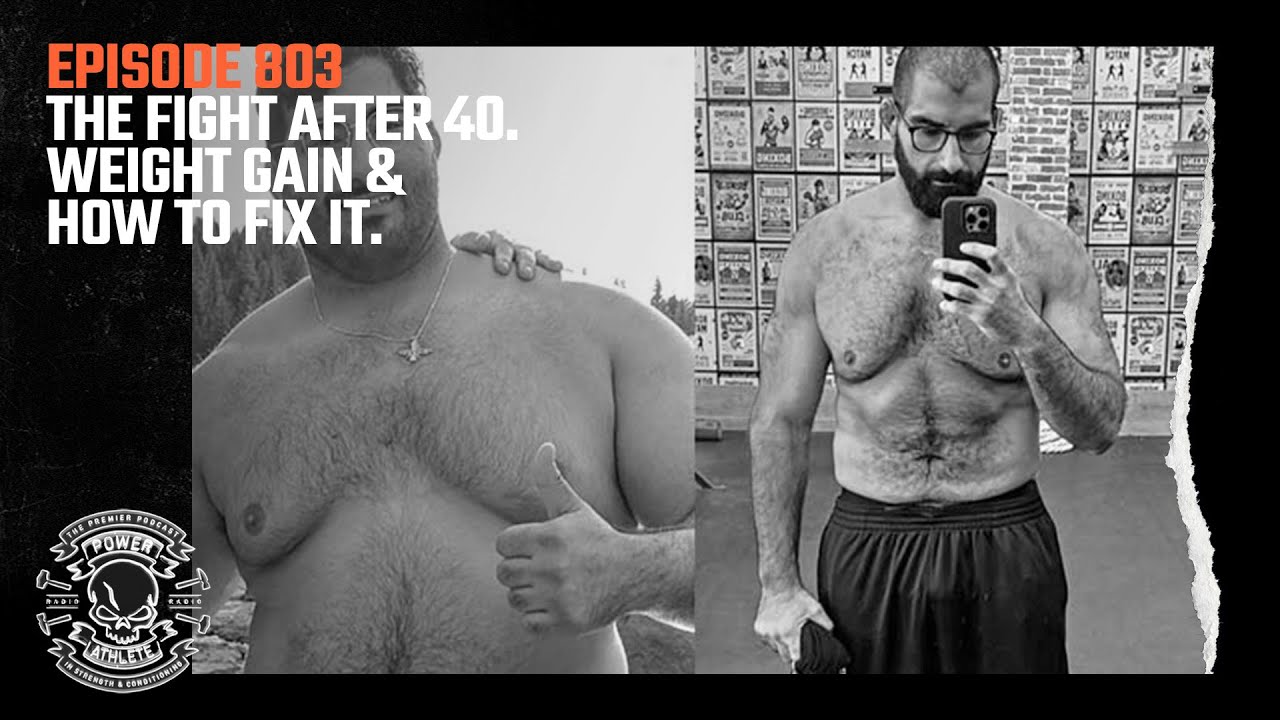 Power Athlete Radio Ep 803 // The Fight After 40 - Weight Gain And How to Fix It