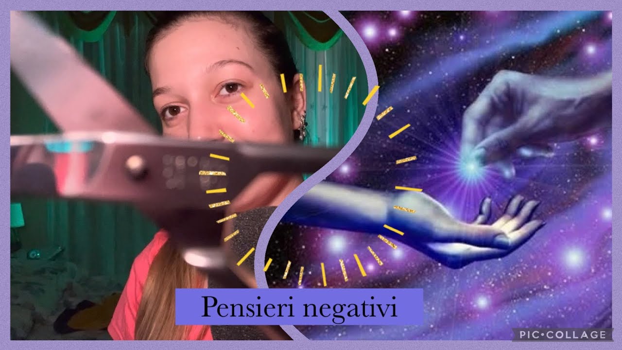 ASMR ITA -  PRELEVO E TAGLIO I TUOI PENSIERI  *positive energy* ☀️🌥⚡️✨