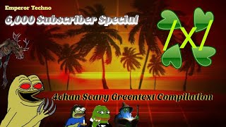 6,000 Subscriber Special | 4Chan Spooky Greentext Compilation