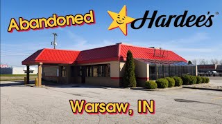 Abandoned Hardee's  Warsaw, IN