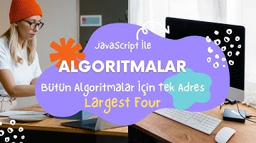 JavaScript İle Algoritmalar 60 - Largest Four CoderByte Challange En Büyük Sayının Bulunması