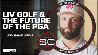 Jon Rahm talks move to LIV Golf, future with PGA Tour | SportsCenter