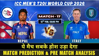 Nepal vs Italy 17th T20I World Cup Match Prediction | NEP vs ITA 17th T20I Prediction | #ICCWC2026