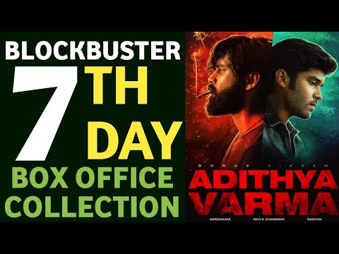 adithya-varma-7th-day-collection,aditya-vama-box-office-collection,aditya-varma-collection