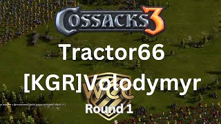 КОЗАКИ 3 ⚔️ Tractor66 - [KGR]Volodymyr ⚔️ WCC - Round 1