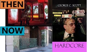 Hardcore Filming Locations | Then & Now 1978 San Diego, San Francisco and Los Angeles