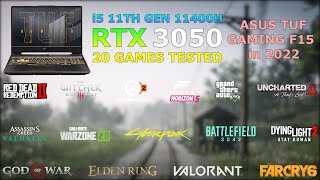 ASUS TUF F15 - i5 11th Gen 11400H RTX 3050 - Test in 20 Games in 2022
