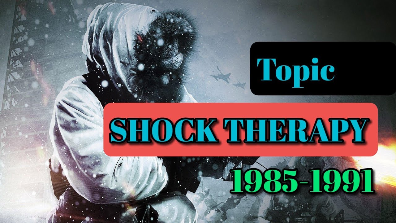 what is Shock Therapy (19851991) is the period of this theory YouTube