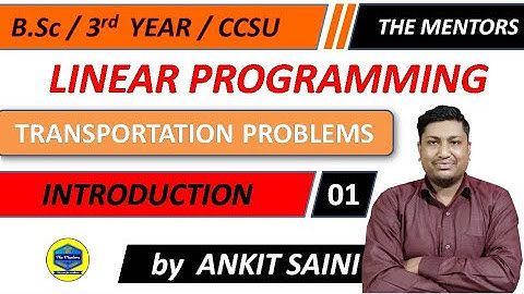 Transportation problem || Lecture 1 || Introduction to transportation problems ||