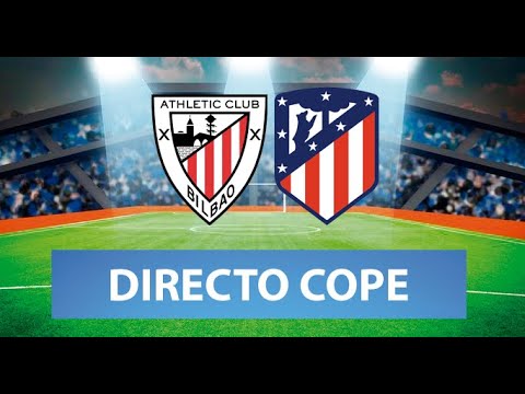 (SOLO AUDIO) Directo del Athletic 2-1 Atleti en Tiempo de Juego COPE ...