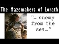 The mazemakers of lorath asoiaf theory