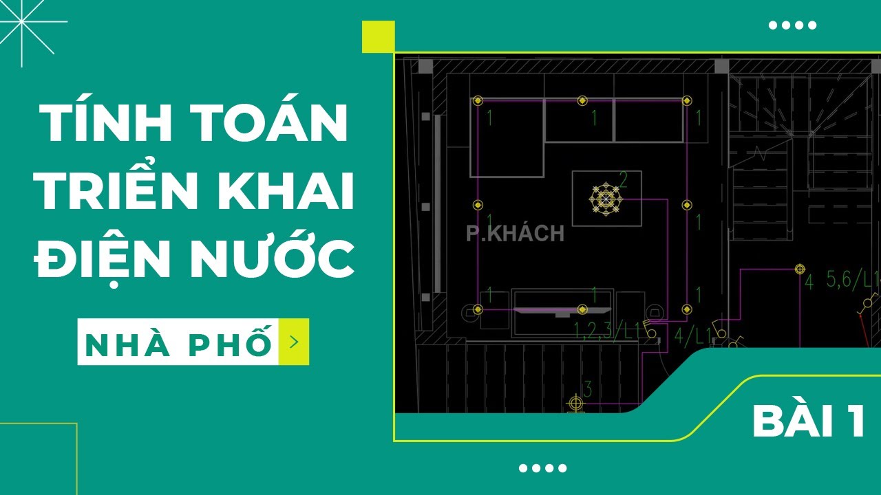 Học Tính Toán Và Triển Khai Bản Vẽ Điện Nước Công... - youtube