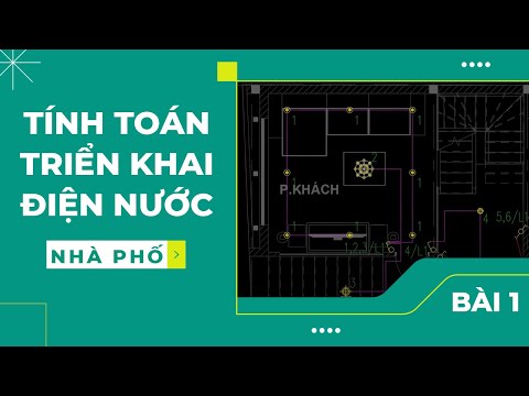 Video Học Tính Toán Và Triển Khai Bản Vẽ Điện Nước Công... - youtube