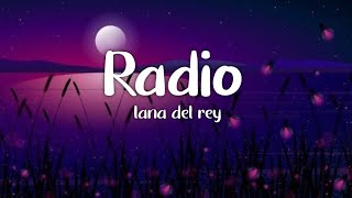 Lana Del Rey - Radio (Lyrics)