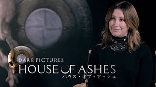 THE DARK PICTURES: HOUSE OF ASHES (ハウス・オブ・アッシュ)｜出演者インタビュー アシュレイ・ティスデイル PART1