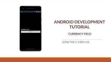 Android Development Tutorial   Currency Field