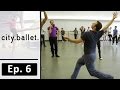 Alexei Ratmansky's New Steps | Ep. 6 | city.ballet