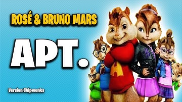APT. - ROSÉ & Bruno Mars || Version Chipmunks - Lyrics/Letra
