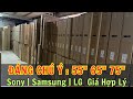 ĐÁNG CHÚ Ý : 55" 65" 75" Sony | Samsung | LG - Tham khảo trước khi quyết định mua