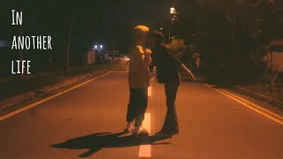 In another life | Music video