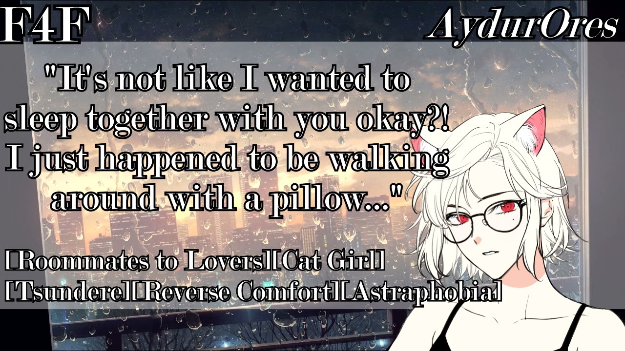 [F4F] Your Roommate Accidentally Reveals Herself as a Cat Girl [Tsundere][Reverse Comfort]