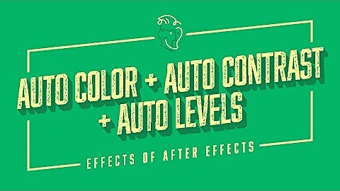 Auto Color + Auto Contrast + Auto Levels | Effects of After Effects