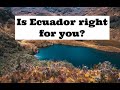 SELF-QUIZ: Is Ecuador right for you? - 21 simple questions
