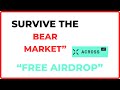 FREE AIRDROP ACROSS PROTOCOL | 2022 BEAR MARKET SURVIVAL S1.EP1