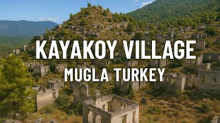 Exploring Kayaköy: Turkey’s Mysterious Abandoned Village Near Fethiye
