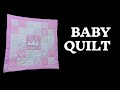 How to sew Baby Quilt for beginners/ My first baby quilt project