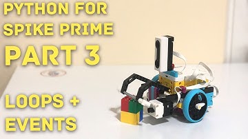Python for SPIKE Prime (LEGO 45678) Part 3: Loops and Events Tutorial ***For version 2 (Legacy)***