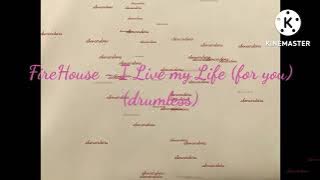 Download lagu FireHouse - I Live my Life (for you) (drumless)