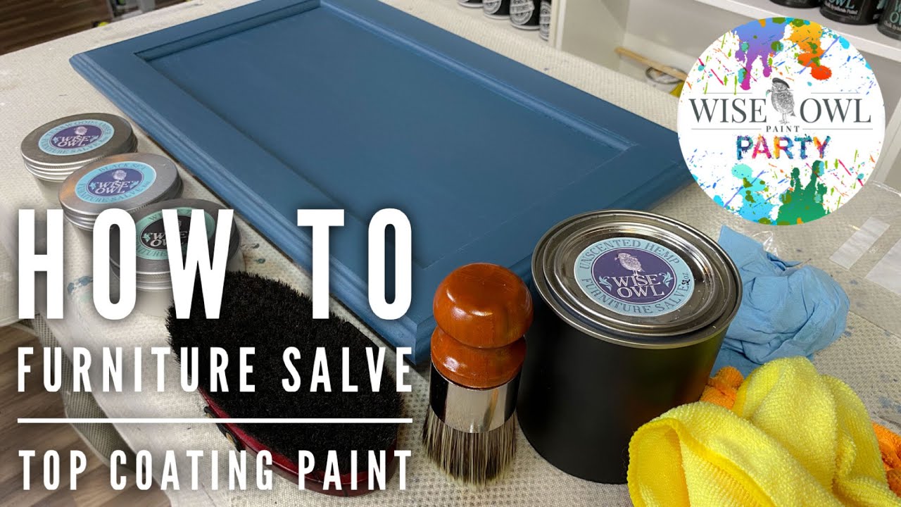 How-To Use Wise Owl Furniture Salve  Top Coating Chalk Synthesis Paint  with Unscented Salve 