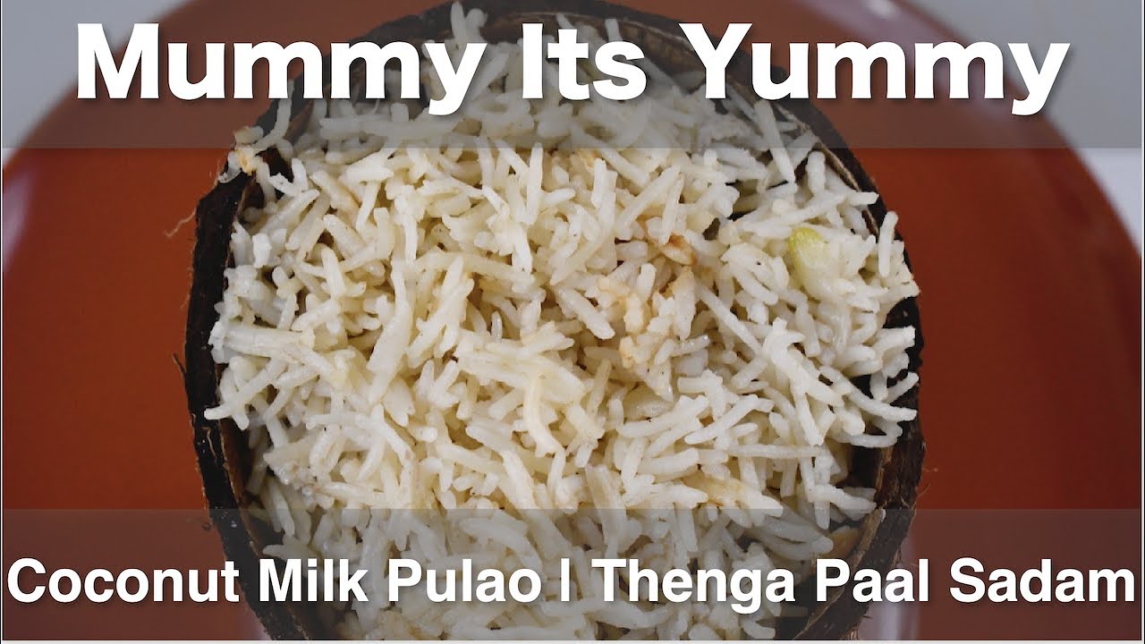 Coconut Rice Recipe Coconut Milk Pulao Thenga Paal Sadam