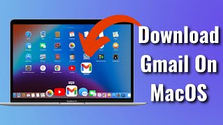 How to Get Gmail App on Ay MacOS 2023 - Install Gmail App on Macbook screenshot 4