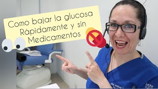 ¿Cómo bajar la glucosa rápidamente? SIN MEDICAMENTOS 💊❌