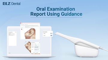 BLZ Dental Intraoral Scanner Oral Examination Report Using Guides