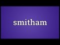 Smitham meaning